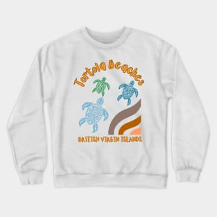 Tortola beaches British Virgin Islands Crewneck Sweatshirt